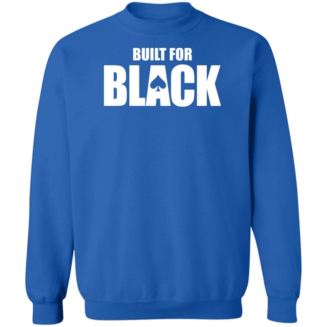 Built For Black Sweatshirt Blacked Mindset Built For Black Sweatshirt Blacked Mindset