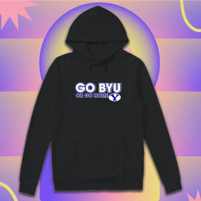 Official Go BYU Cougars Or Go Home T-Shirt