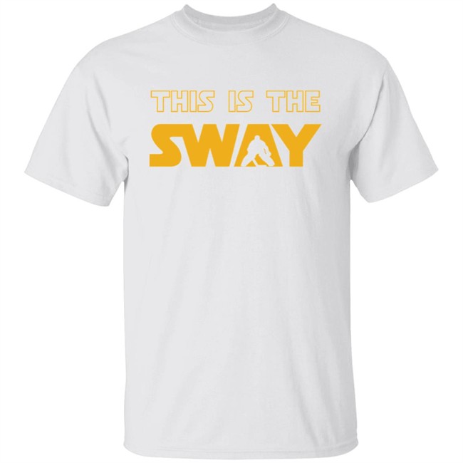 This Is The Sway Sweatshirt This Is The Sway Sweatshirt