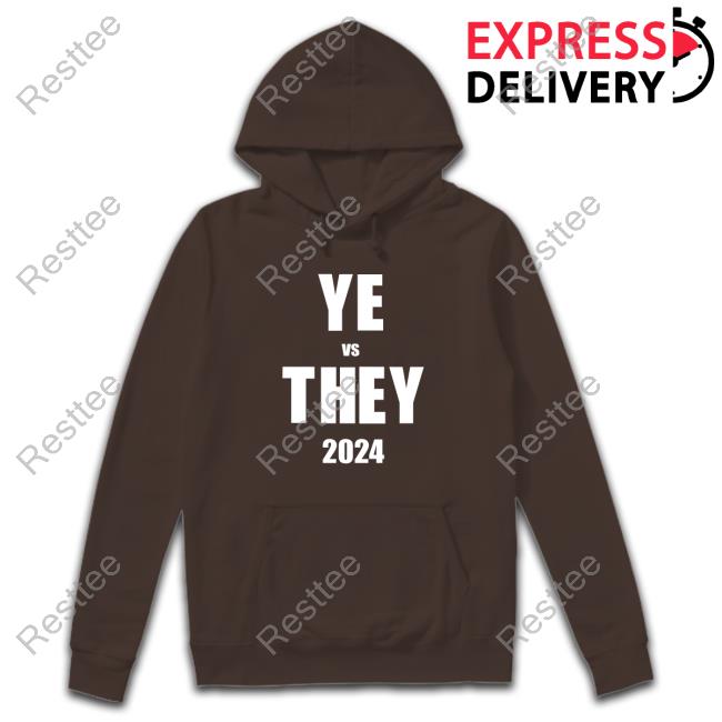 YE vs THEY 2024 Tees YE vs THEY 2024 Edition Limited Hoodie Black