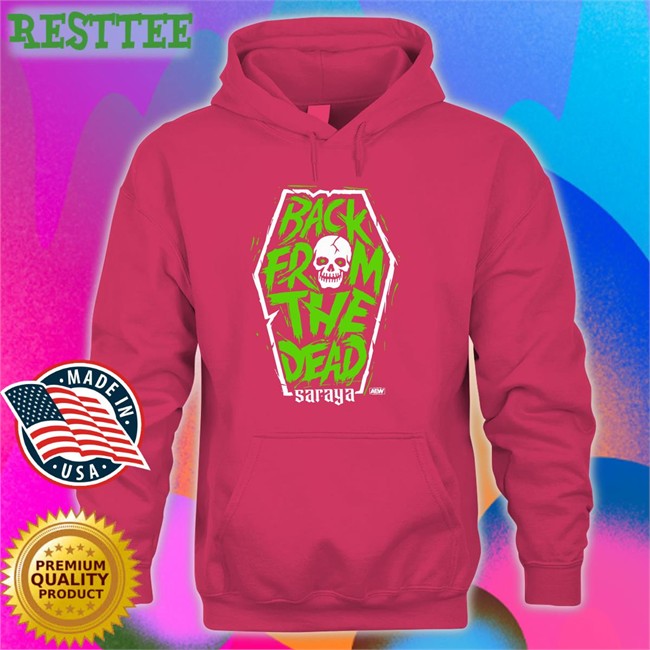 Saraya Back From The Dead Tee Aew Merch Saraya Back From The Dead Shirt