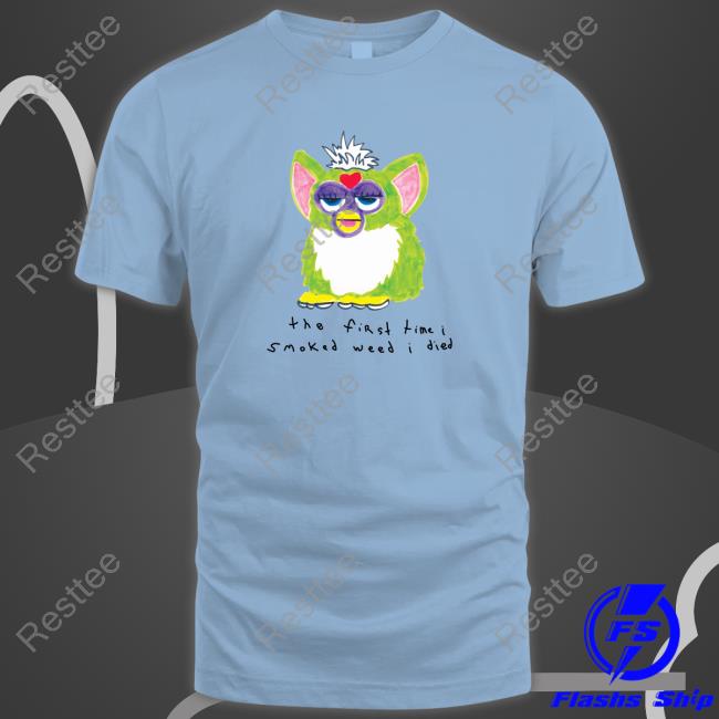 The First Time I Smoked Weed I Died Edition Limited T-Shirt