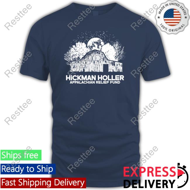 Hickman Holler Appalachian Relief Fund Shirt Tyler Childers Music Store T-Shiirt Hickman Holler Bundle T Shirt