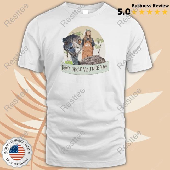 Don't Choose Violence Today Shirt Eco Sister Don't Choose Violence Today Tee Eco Sister