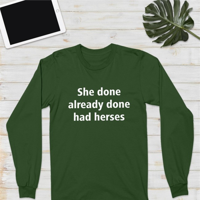 Shirts That Go Hard Merch She Done Already Done Had Herses Hoodie