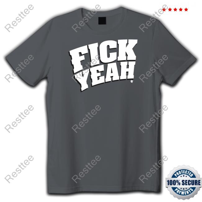 Breakingt Merch Fick Yeah Shirt Breakingt Merch Fick Yeah Sweatshirt