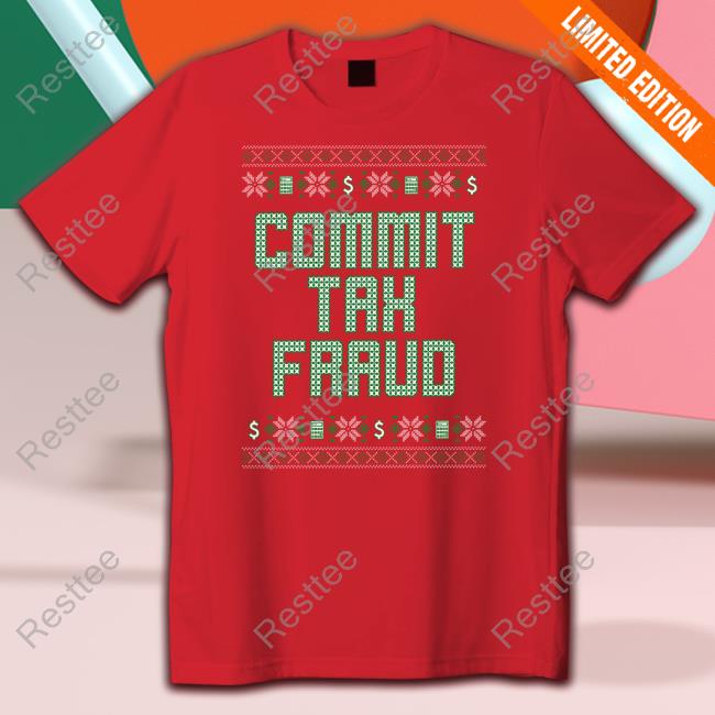 Commit Tax Fraud Hoodie