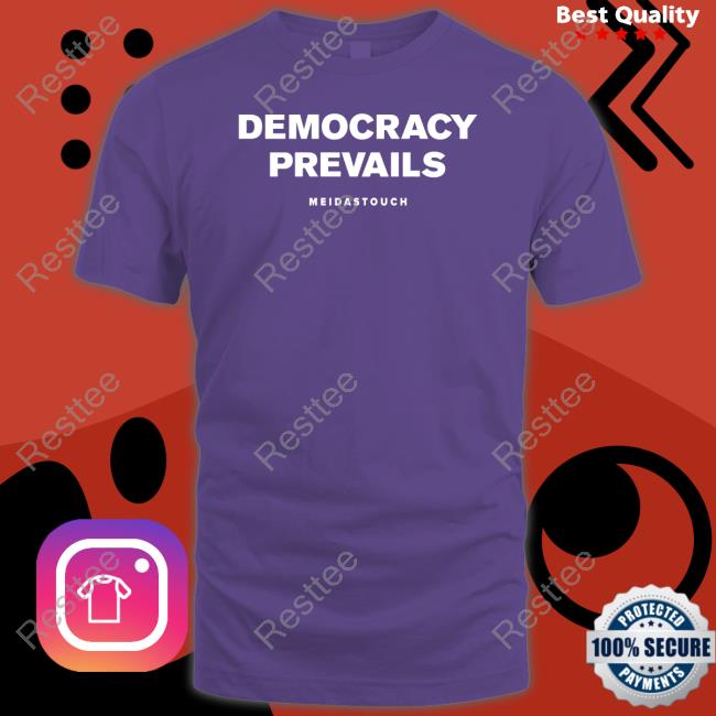 Meidastouch Democracy Prevails Sweatshirt