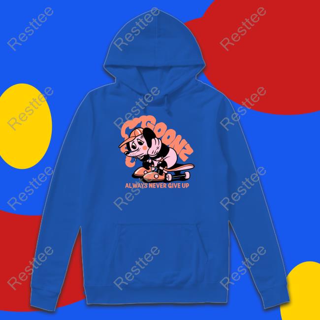 Cryptoon Goonz Always Never Give Up Shirt Warren Goonz Always Never Give Up Shirt Cryptoon Goonz