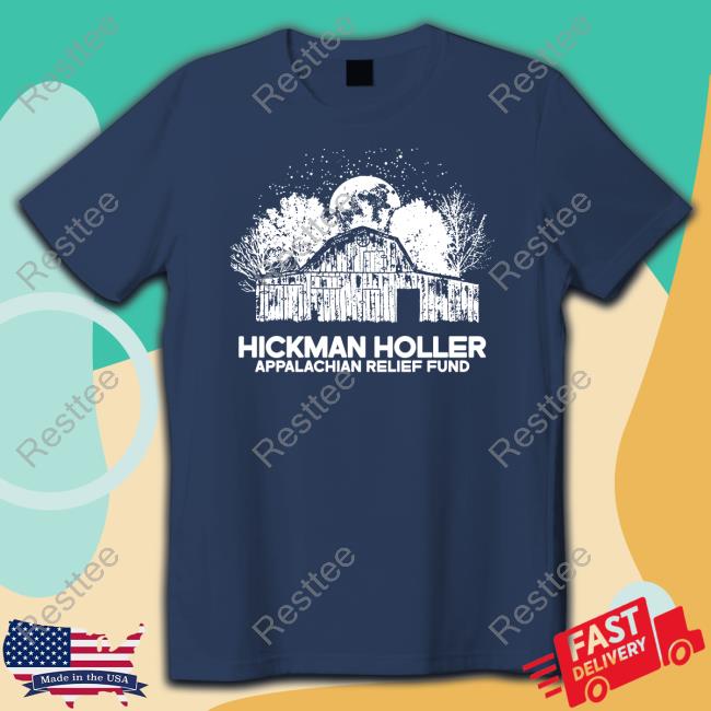 Hickman Holler Appalachian Relief Fund Shirt Tyler Childers Music Store T-Shiirt Hickman Holler Bundle Shirts