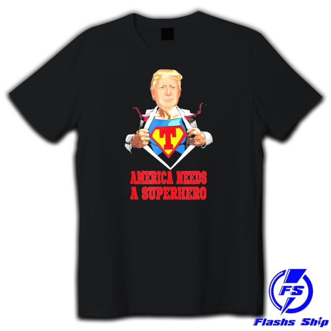Top america Needs Superhero Super Pro Trump Limited Shirt