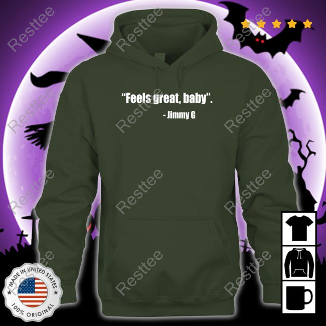 Feel Great Baby Jimmy G T-Shirt Official Feel Great Baby Jimmy G Tee