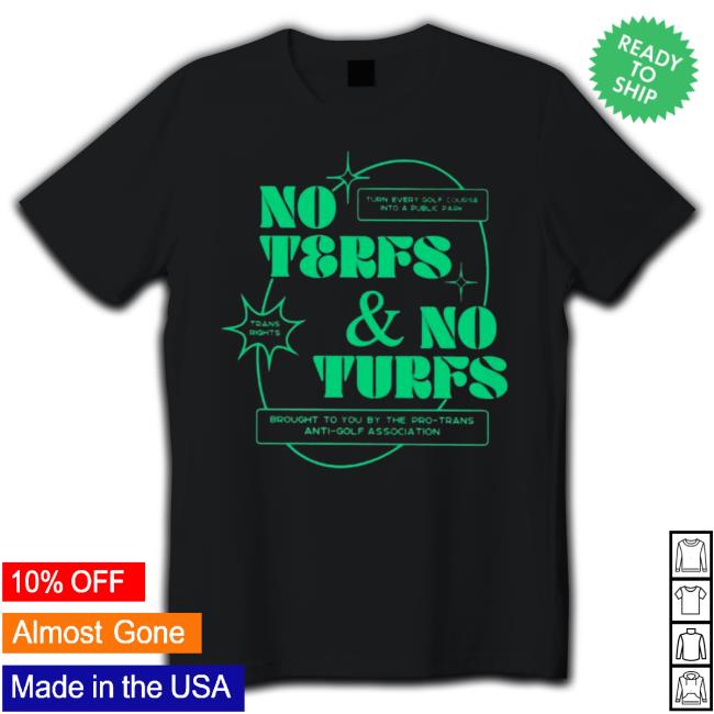 Official No terfs and no turfs TShirts