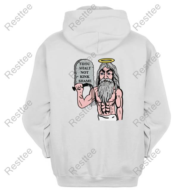 Shirts That Go Hard Only God Can Kink Shame Me Thou Shalt Not Kink Shame Tee Shirt The Good Shirts Merch Shirts That Go Hard Only God Can Kink Shame Me Thou Shalt Not Kink Shame Tee