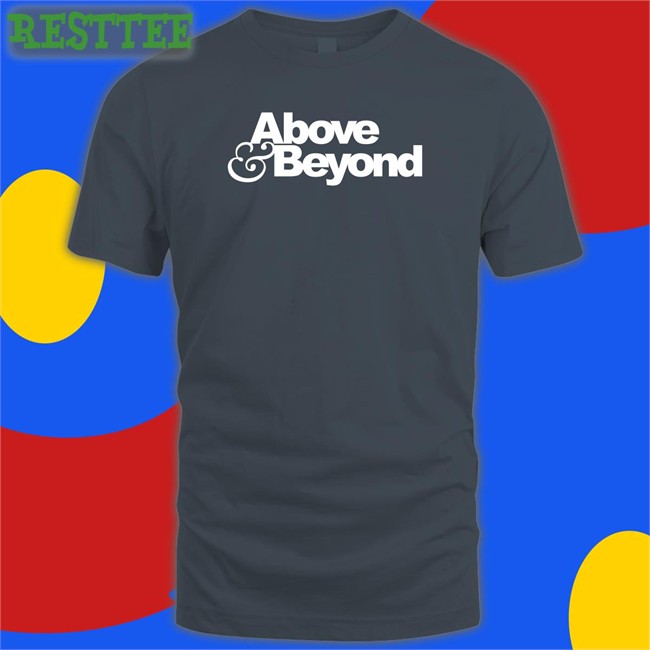 Above & Beyond T Shirt Anjunabeats Above And Beyond Merch Above And Beyond Merch Above & Beyond Hoodie Anjunabeats