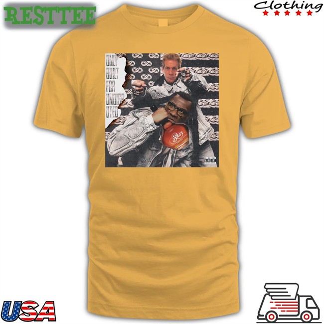 Only Built For Undisputed Shirts Shannon Sharpe