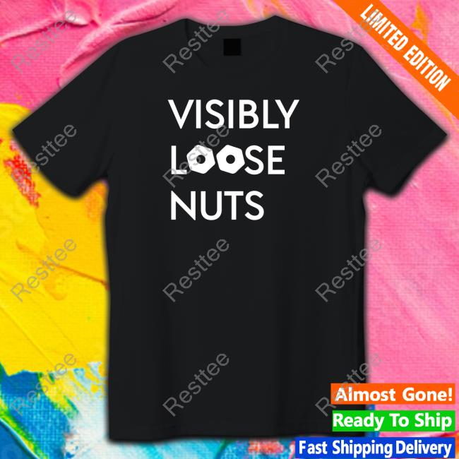 Official Visibly Loose Nuts Shirt Hat