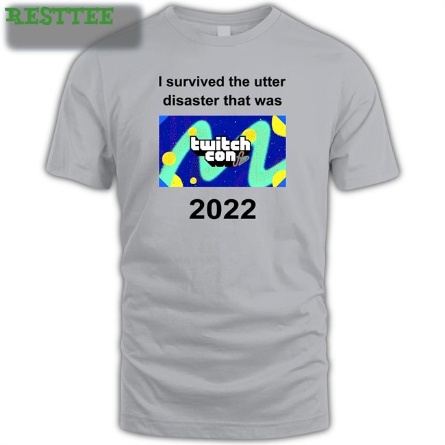 Gildan I Survived The Utter Disaster That Was TwitchCon 2022 Tees Shubble Alt