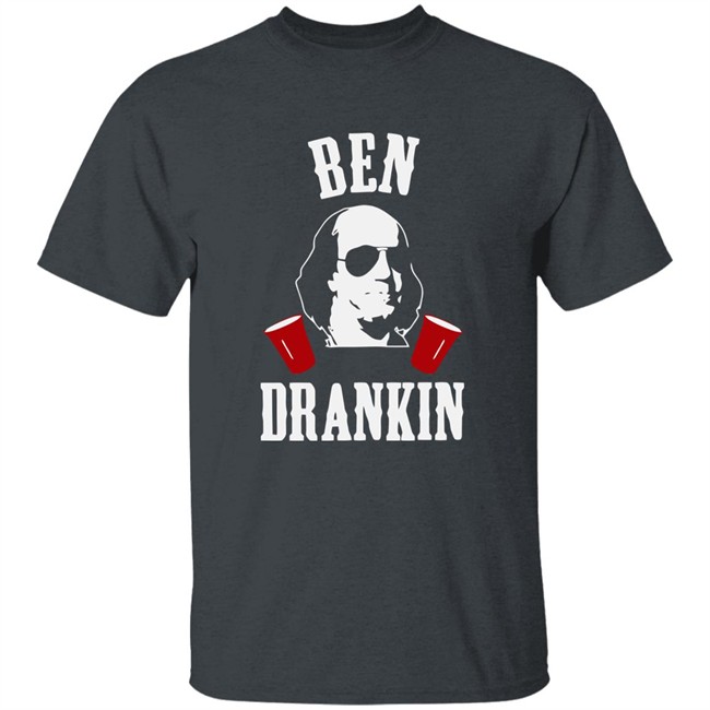 Ben Drankin President Patriotic Drinking Ben Drankin President Patriotic Drinking