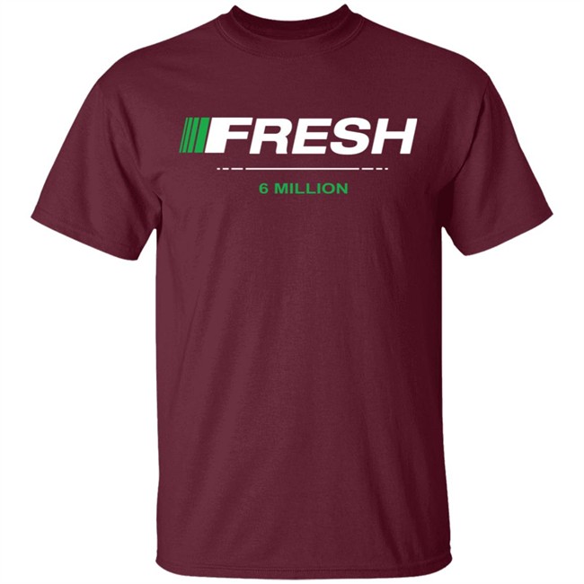Fresh 6 Mil Merch T Shirt Fresh 6 Mil Merch T Shirt