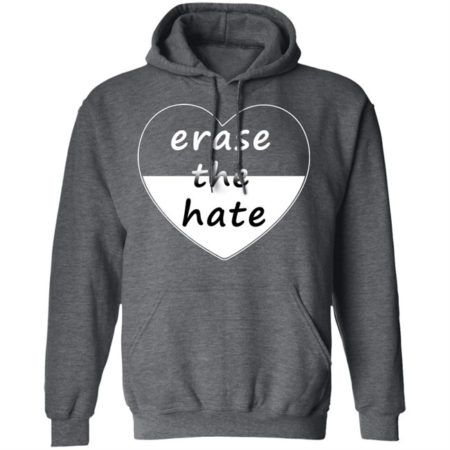 Erase The Hate T Shirt Erase The Hate T Shirt