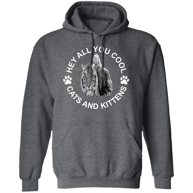 Tiger king hey all you cool cats and kittens shirt design with sayings Tiger king hey all you cool cats and kittens shirt design with sayings