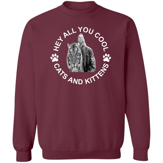 Tiger king hey all you cool cats and kittens shirt design with sayings Tiger king hey all you cool cats and kittens shirt design with sayings
