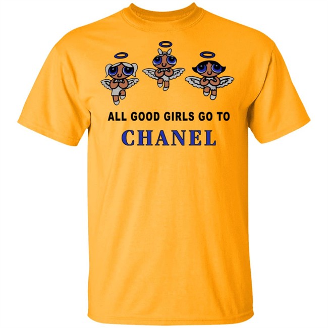 All Good Girls Go To Chanel Hoodie All Good Girls Go To Chanel Hoodie