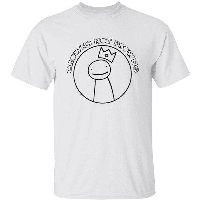 Dream Merch Crowns Not Frowns Shirt