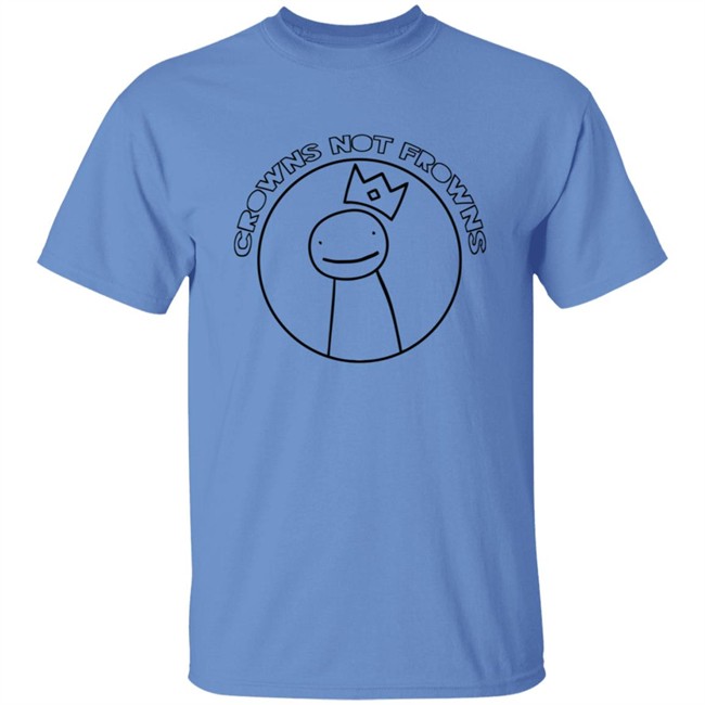 Dream Merch Crowns Not Frowns Shirt Dream Merch Crowns Not Frowns Shirt