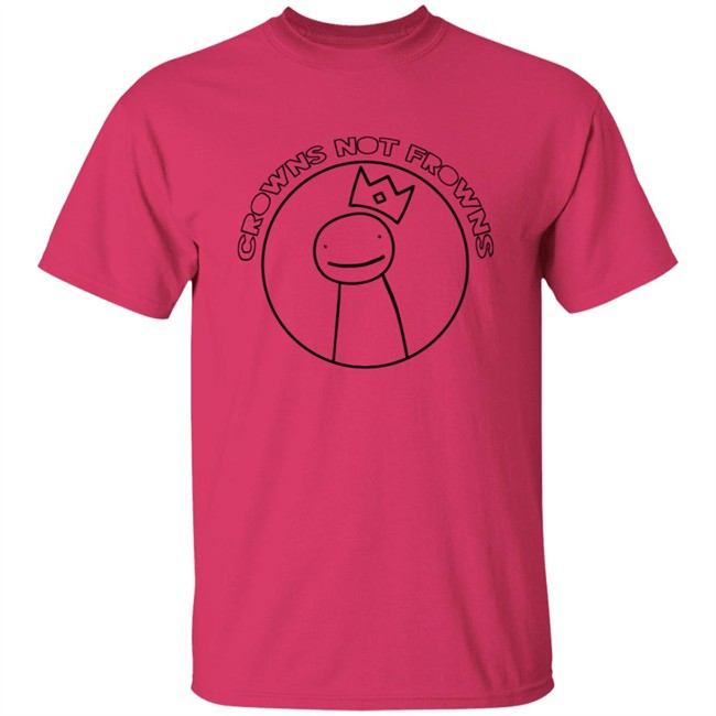 Dream Merch Crowns Not Frowns Shirt Dream Merch Crowns Not Frowns Shirt
