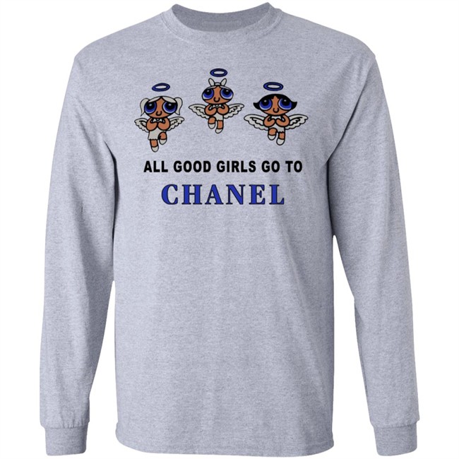 All Good Girls Go To Chanel Hoodie All Good Girls Go To Chanel Hoodie