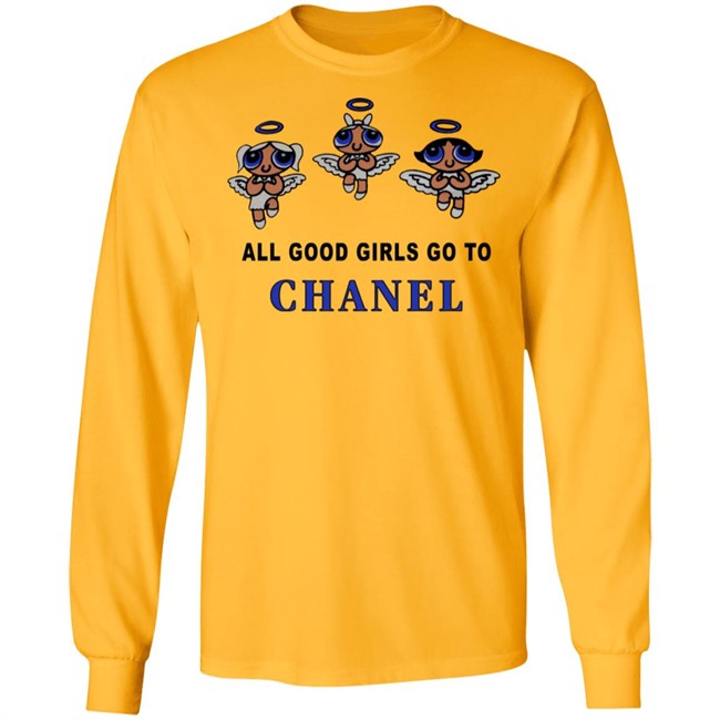 All Good Girls Go To Chanel Hoodie All Good Girls Go To Chanel Hoodie
