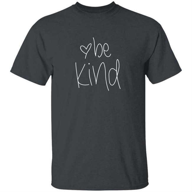 Be kind tee shirt Be kind tee shirt