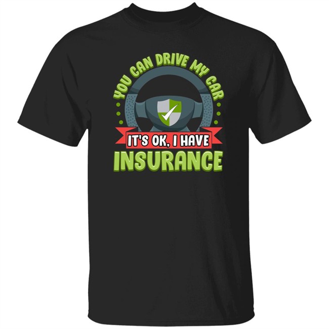 Car Insurance Quotes T Shirt