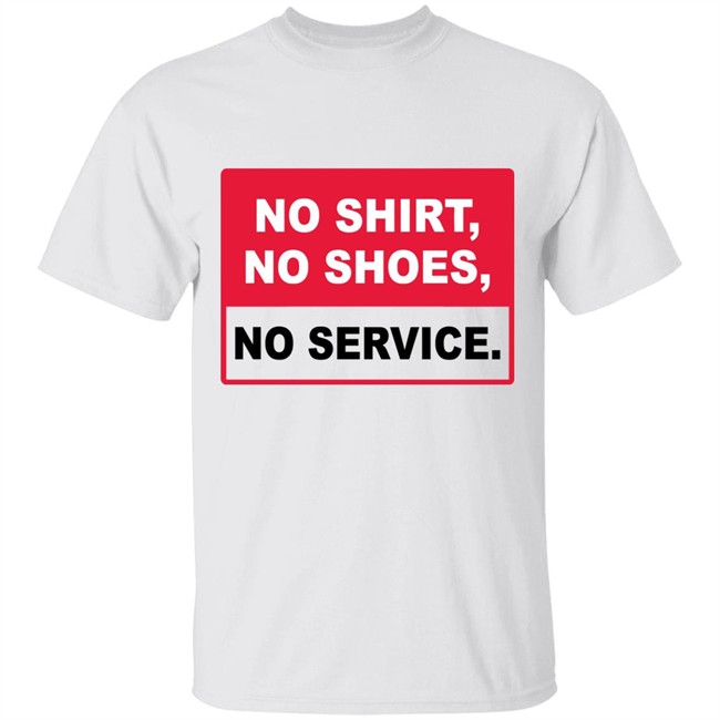 no shirt no shoes no service