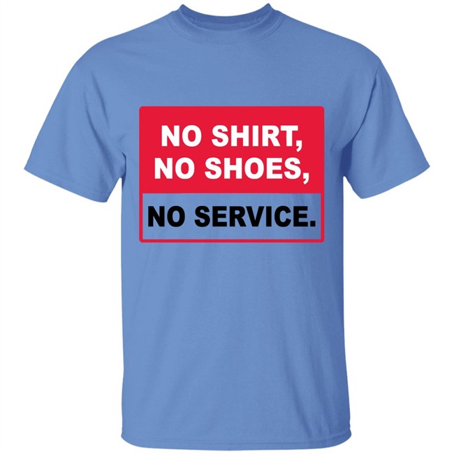 no shirt no shoes no service no shirt no shoes no service