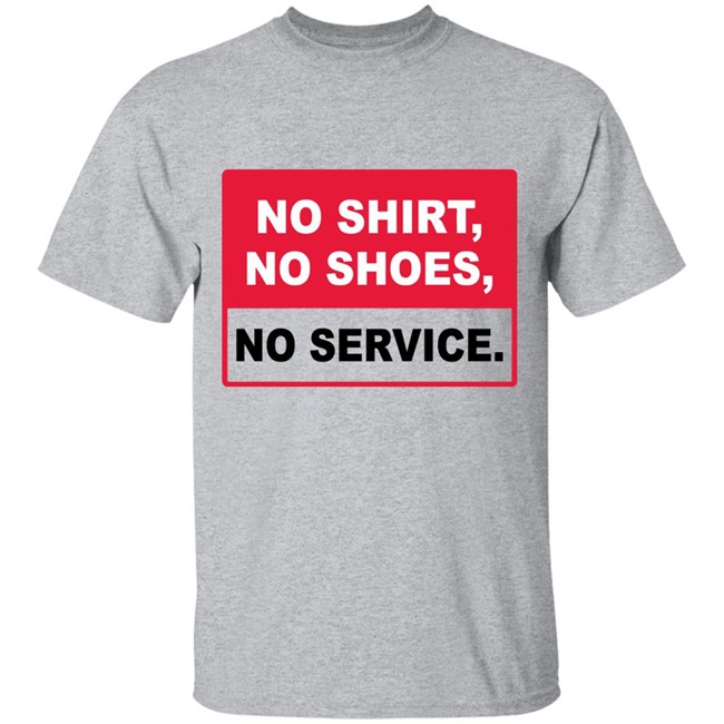 no shirt no shoes no service no shirt no shoes no service