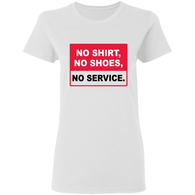 no shirt no shoes no service no shirt no shoes no service