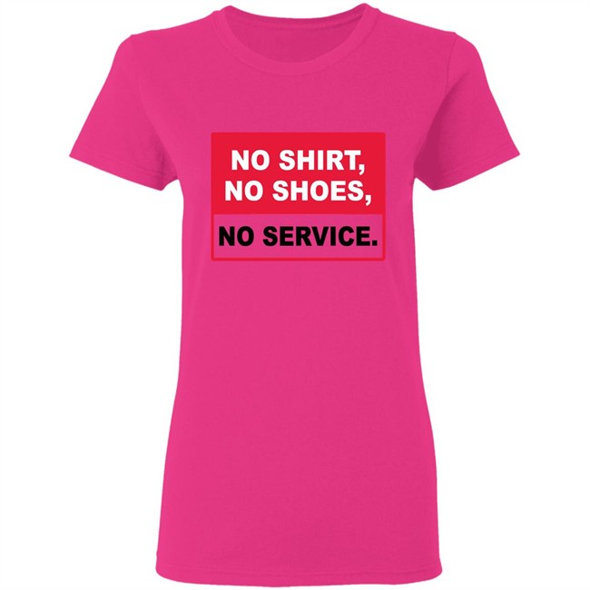 no shirt no shoes no service no shirt no shoes no service