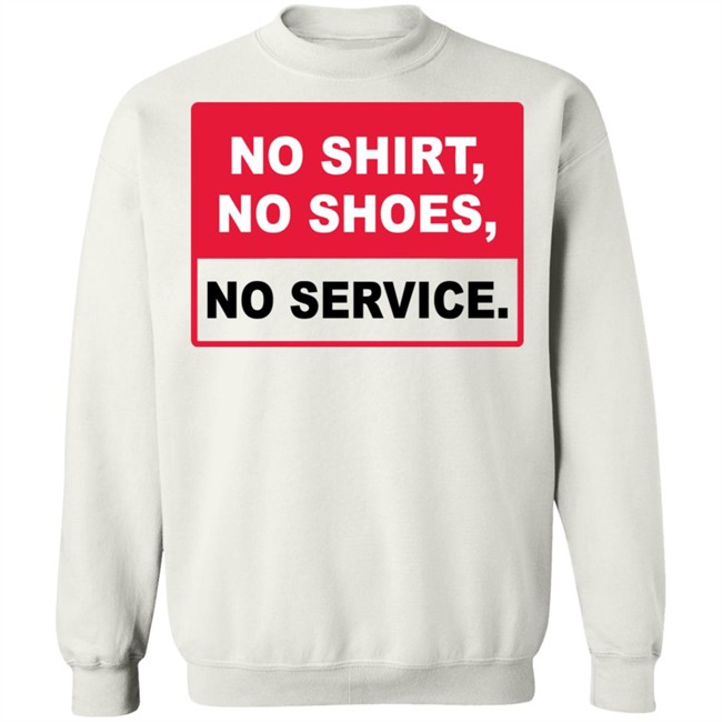 no shirt no shoes no service no shirt no shoes no service