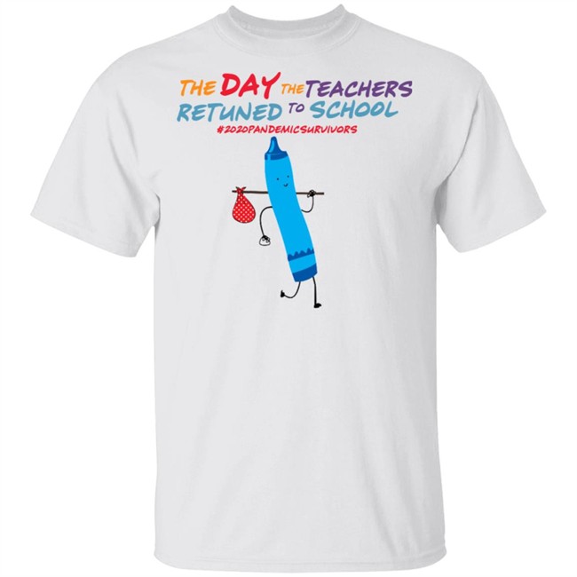 The Day The Teachers Returned To School 2020 Pandemic Survivors T-Shirt – V-Neck Shirt