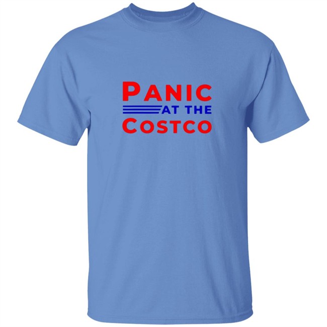 Panic at the costco shirt Panic at the costco shirt