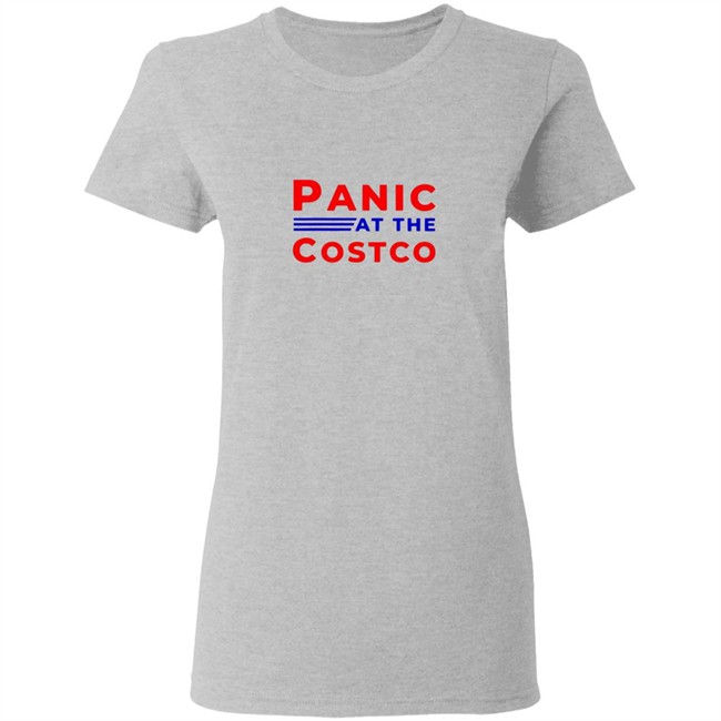 Panic at the costco shirt Panic at the costco shirt