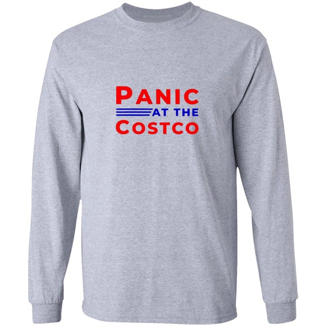 Panic at the costco shirt Panic at the costco shirt