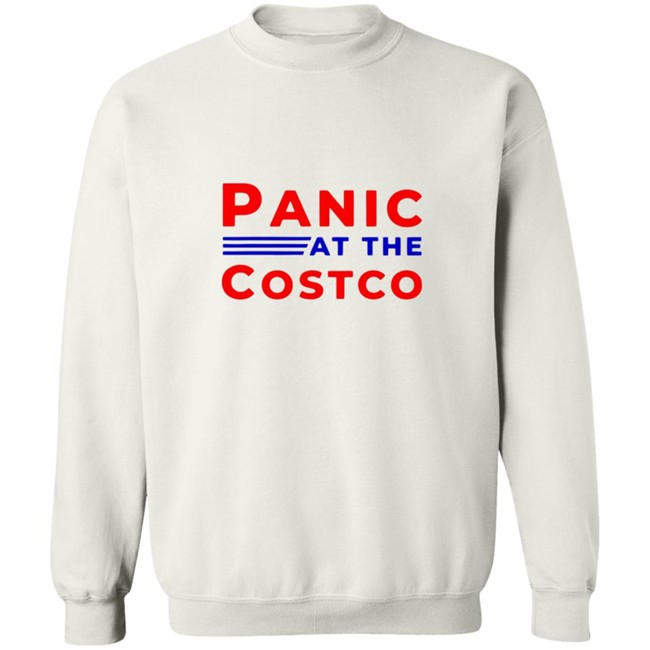 Panic at the costco shirt Panic at the costco shirt