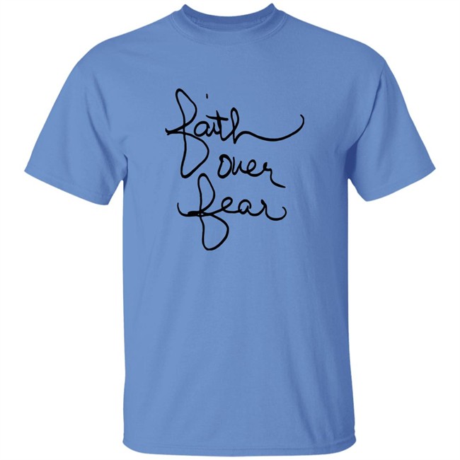 Faith over fear t shirt savannah chrisley Faith over fear t shirt savannah chrisley