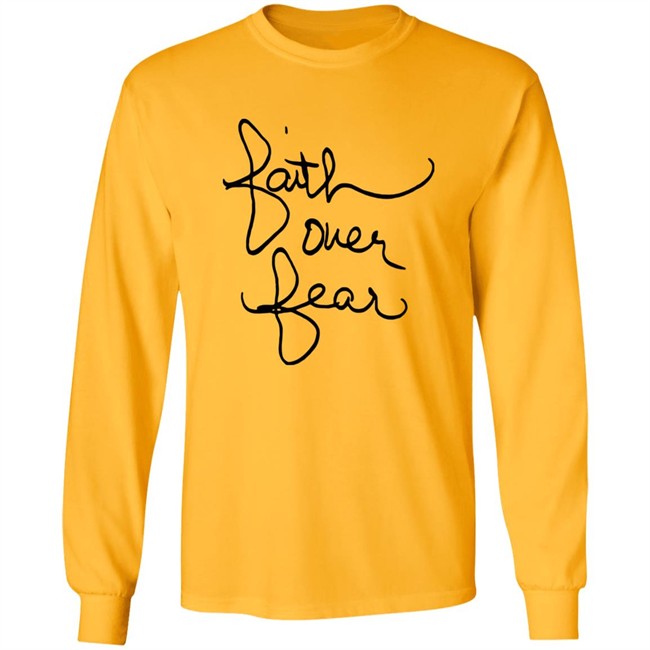 Faith over fear t shirt savannah chrisley Faith over fear t shirt savannah chrisley