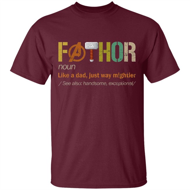Fathor shirt FaThor Like A Dad Just Way Mightier t shirt Fathers Day Fathor shirt FaThor Like A Dad Just Way Mightier t shirt Fathers Day
