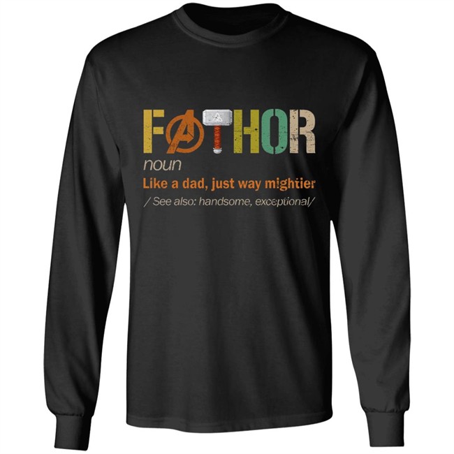 Fathor shirt FaThor Like A Dad Just Way Mightier t shirt Fathers Day Fathor shirt FaThor Like A Dad Just Way Mightier t shirt Fathers Day